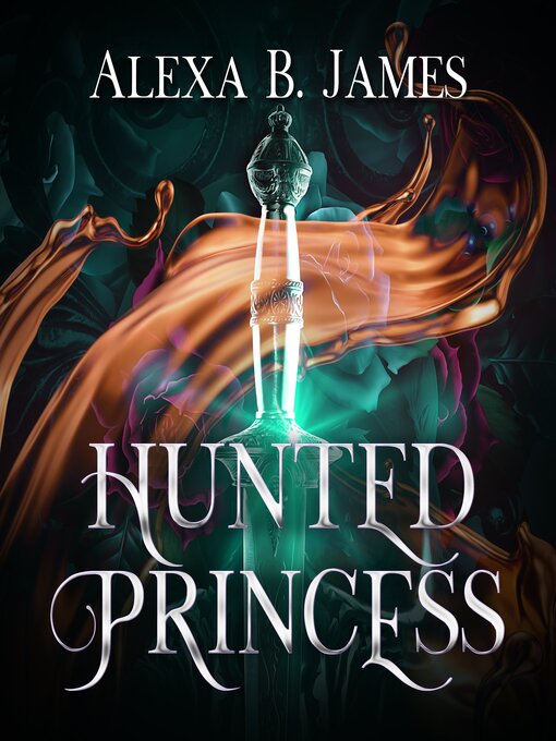 Title details for Hunted Princess by Alexa B. James - Wait list